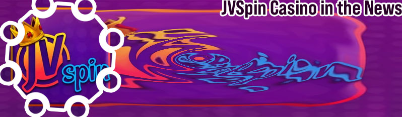 Jvspin freshest news